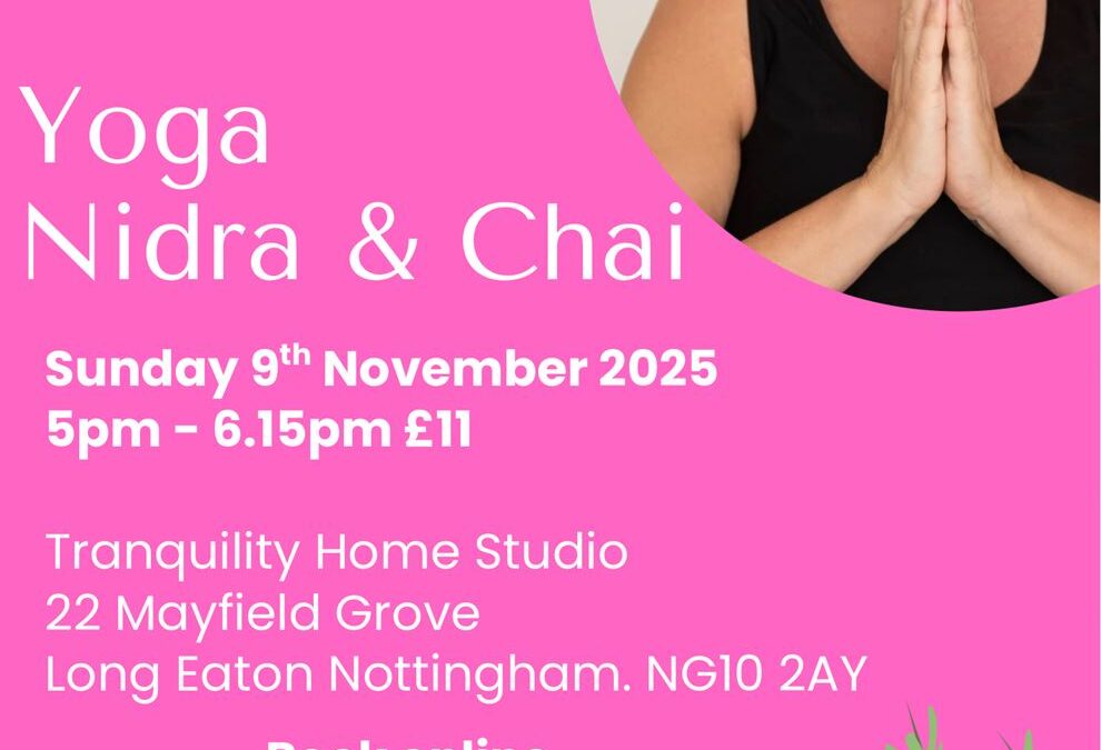 Yoga Nidra & Chai 9th November – Tranquility Home Studio